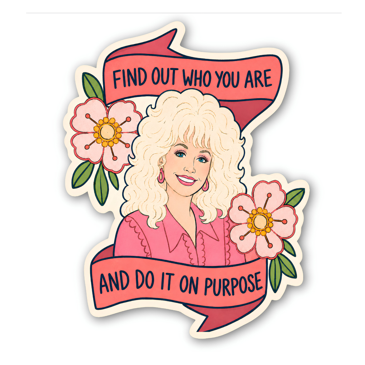 Dolly Parton Quote Sticker | Limited Run Memorial Sticker