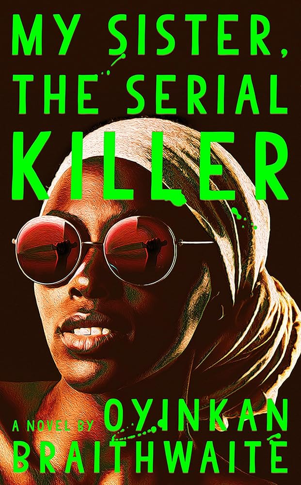 My Sister, the Serial Killer: A Novel cover image