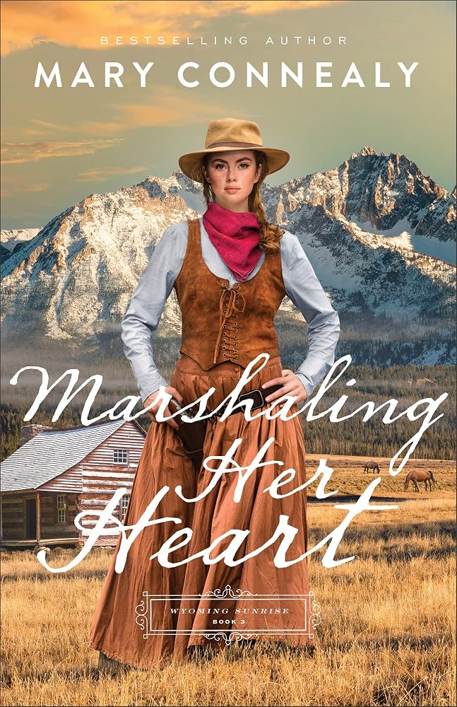 Marshaling Her Heart: A Historical Western Romance Series with Powerful Female Characters (Wyoming Sunrise) cover image