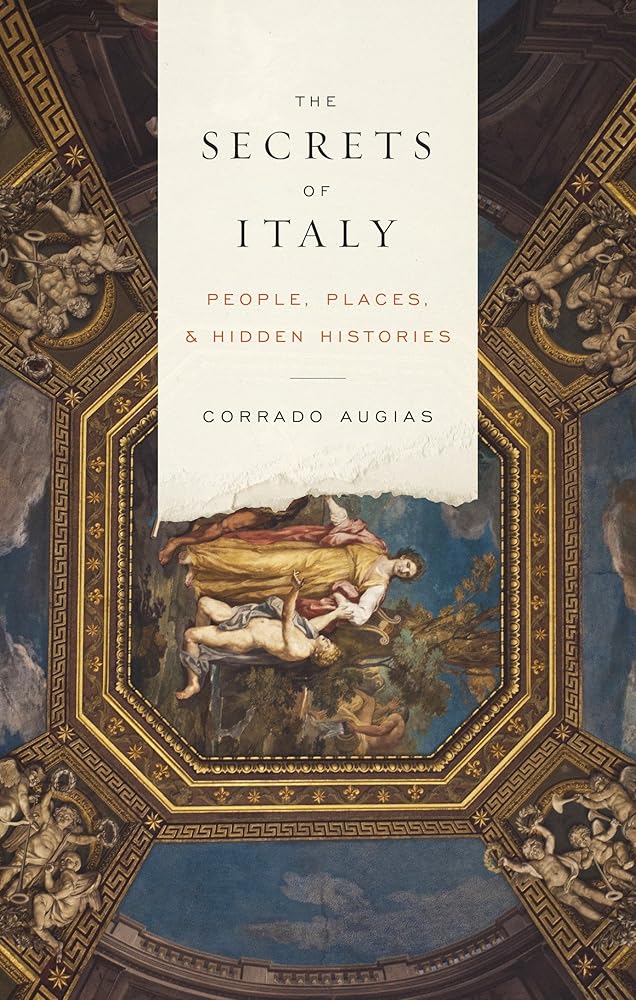 The Secrets of Italy: People, Places, and Hidden Histories cover image