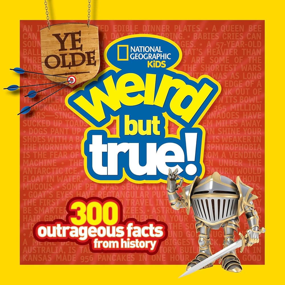 Ye Olde Weird But True!: 300 Outrageous Facts from History cover image