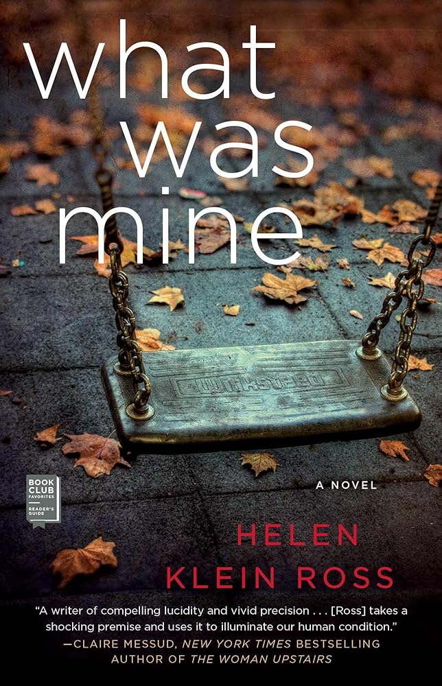 What Was Mine: A Book Club Recommendation! cover image