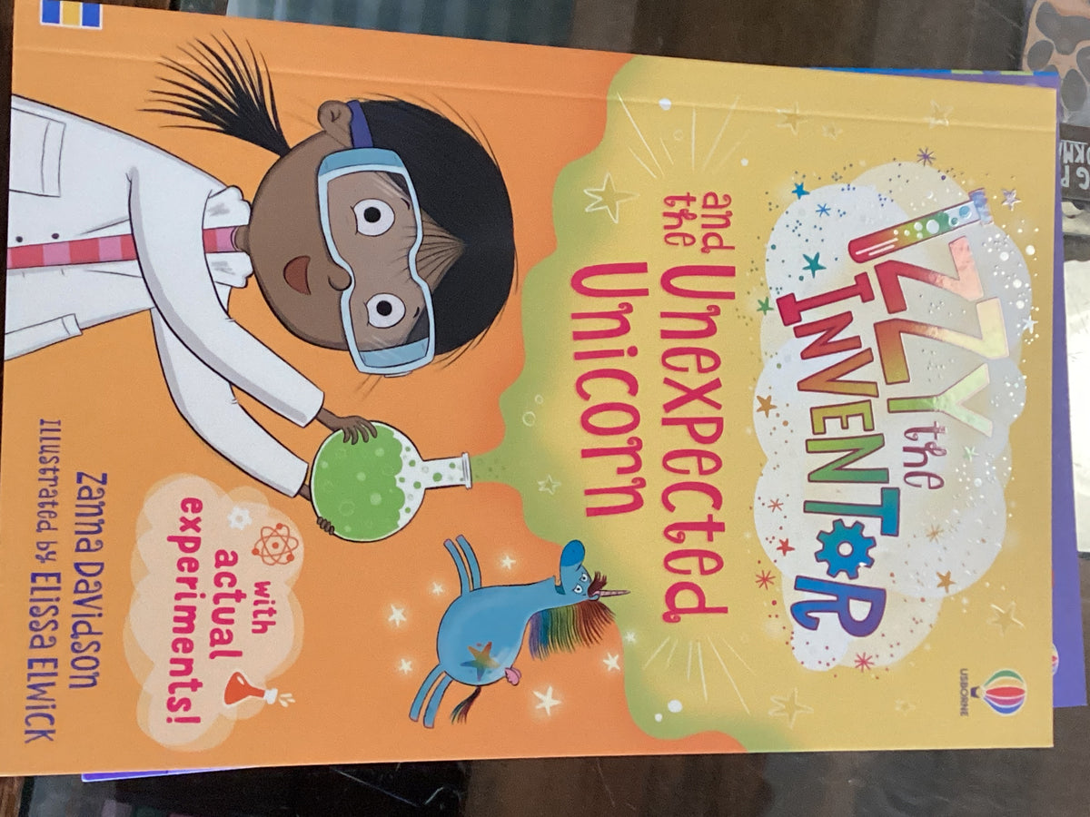 Izzy the Inventor and the Unexpected Unicorn