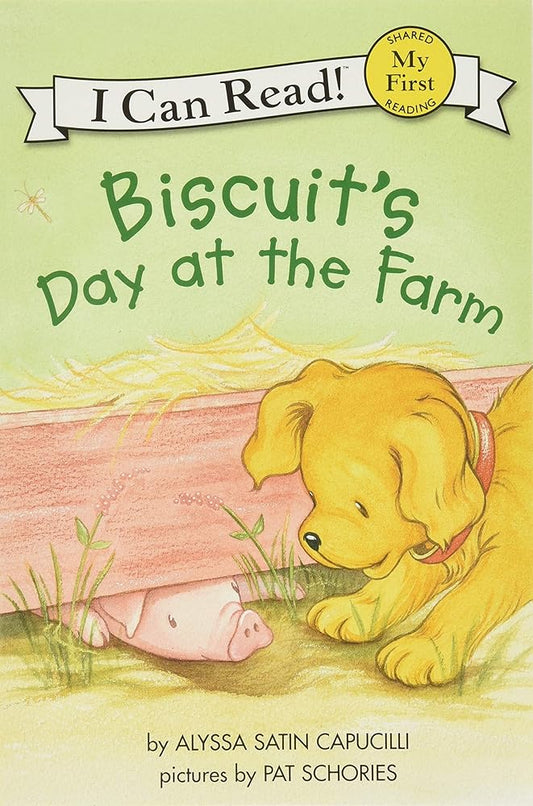 Biscuit's Day at the Farm: A Sweet Farm Story About Friendship and New Friends for Children (Ages 4â€“8) (My First I Can Read) cover image