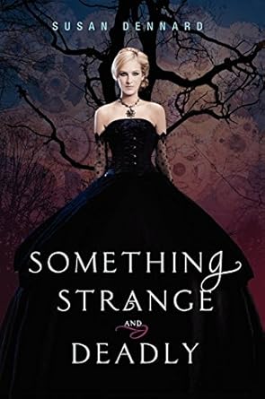 Something Strange and Deadly (Something Strange and Deadly Trilogy, 1) cover image