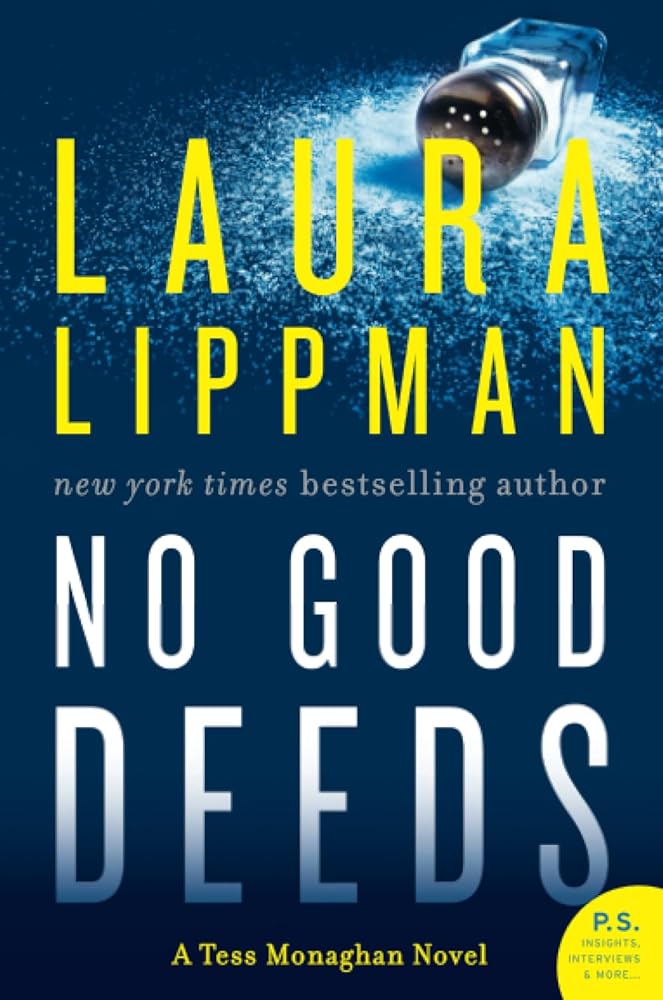 No Good Deeds: The New York Times Bestselling Tess Monaghan Mystery – A Gripping Baltimore Thriller of Unsolved Murder and Federal Secrets (Tess Monaghan Novel, 9) cover image