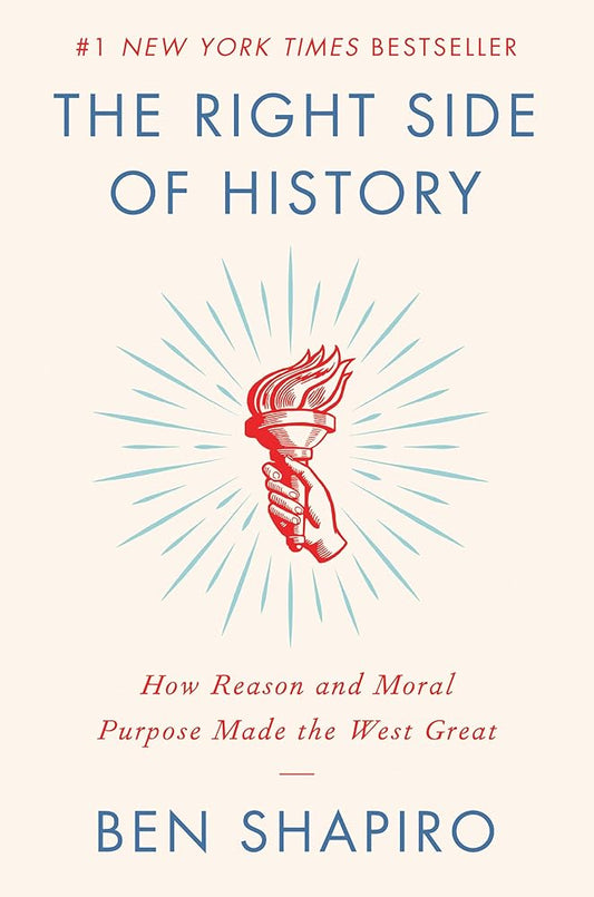 The Right Side of History: How Reason and Moral Purpose Made the West Great cover image