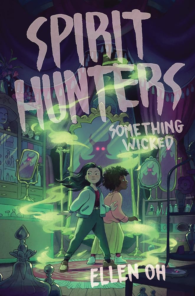 Spirit Hunters #3: Something Wicked: Harper and Dayo race to stop an ancient evil stealing youth from millions―the spellbinding series finale. cover image