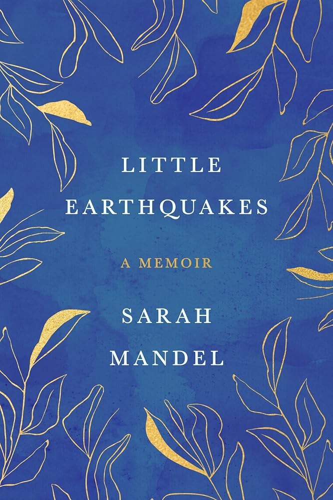 Little Earthquakes: A Memoir – Facing Terminal Cancer While Bringing New Life into the World and Finding Healing cover image