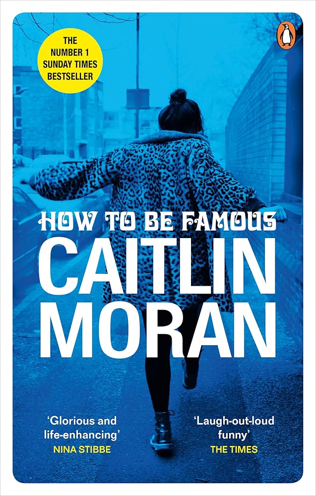 How to be Famous: The laugh-out-loud Richard & Judy Book Club bestseller to read this summer cover image