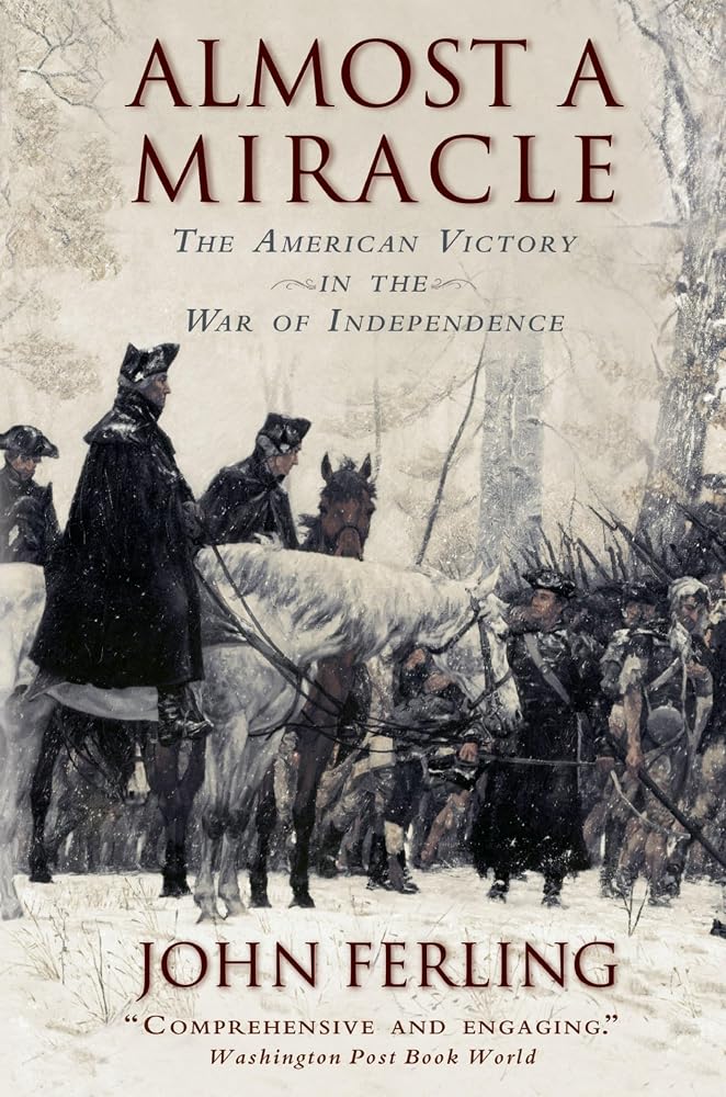 Almost A Miracle: The American Victory in the War of Independence cover image