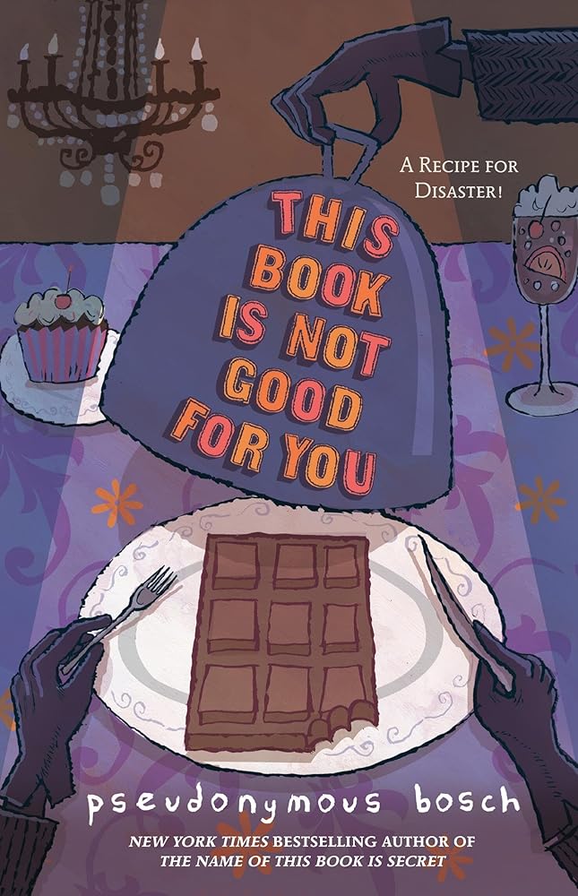 This Book Is Not Good For You (Secret, Bk 3) (The Secret Series, Book 3) cover image