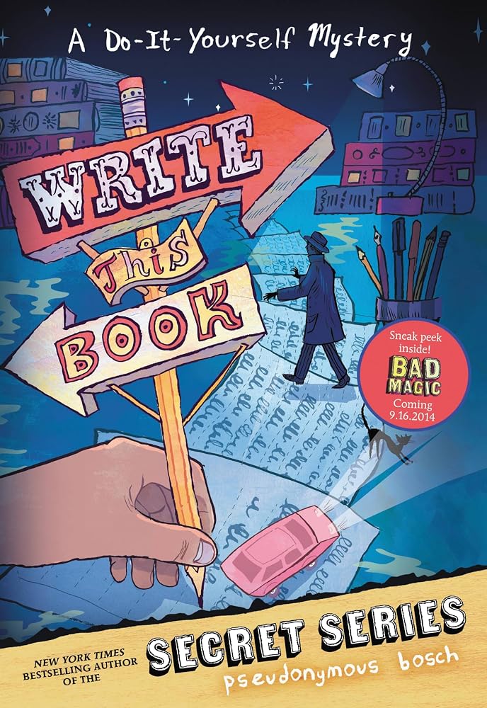 Write This Book: A Do-It-Yourself Mystery (The Secret Series) cover image
