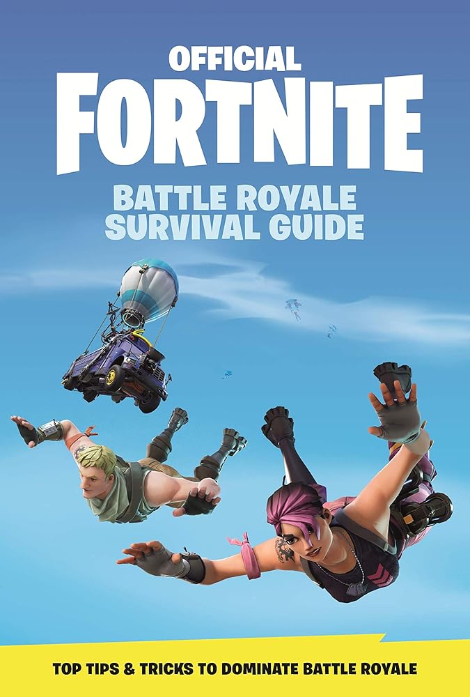 FORTNITE (Official): Battle Royale Survival Guide (Official Fortnite Books) cover image