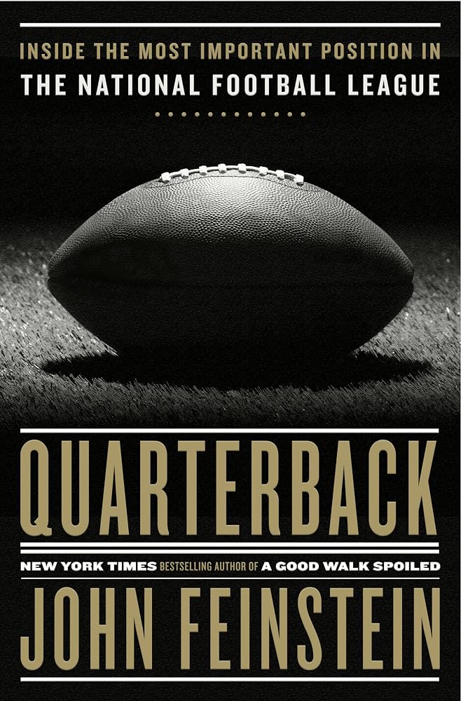 Quarterback: Inside the Most Important Position in the National Football League cover image