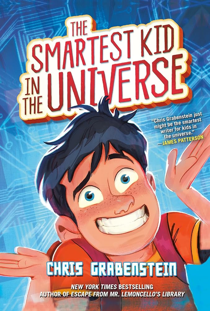 The Smartest Kid in the Universe, Book 1 cover image