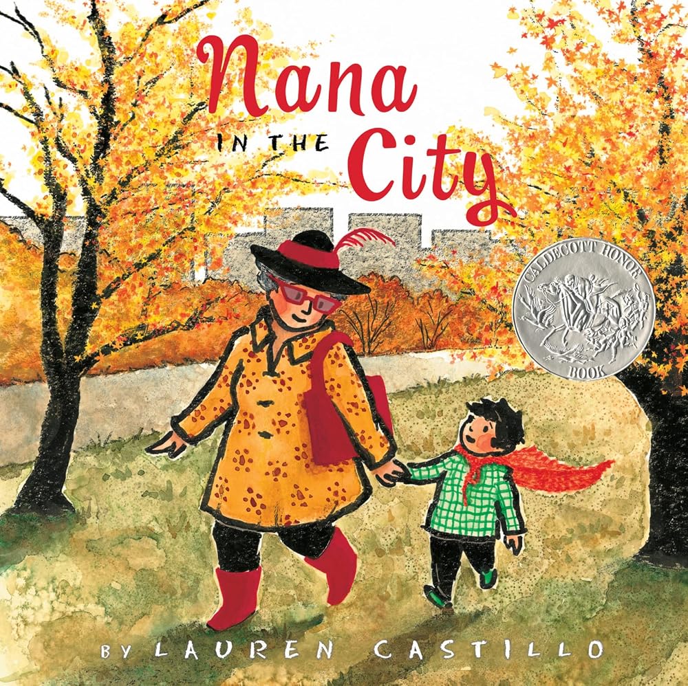 Nana in the City: A Caldecott Honor Award Winner – A Charming Picture Book About a Special Visit to Grandma for Kids (Ages 4–7) cover image