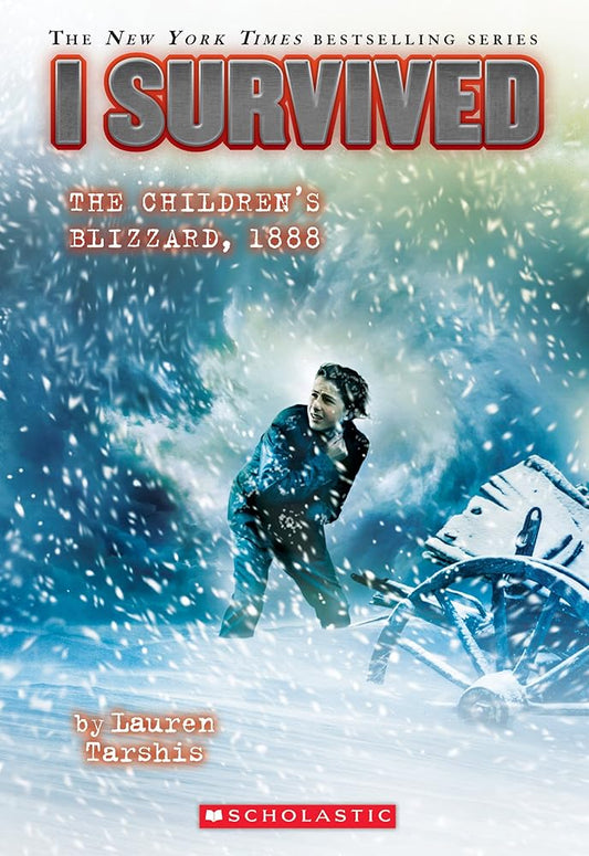 I Survived the Childrenâ€™s Blizzard, 1888 (I Survived #16) (16) cover image
