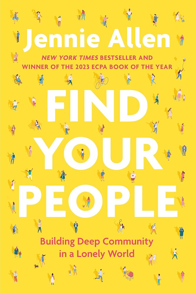 Find Your People: Building Deep Community in a Lonely World cover image