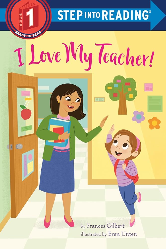 I Love My Teacher! (Step into Reading, Step 1) cover image