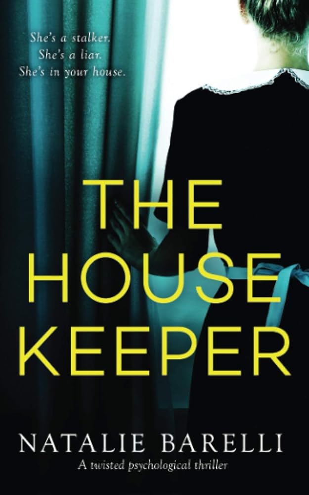 The Housekeeper: A twisted psychological thriller cover image