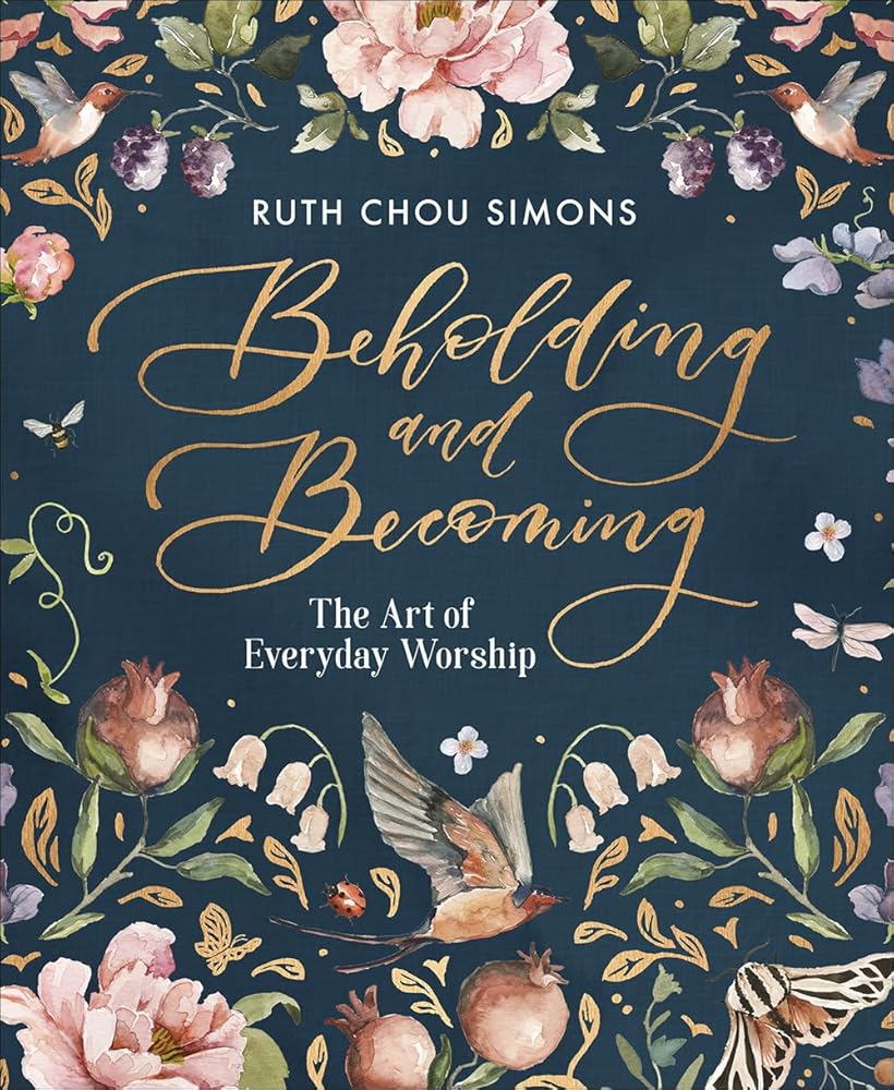 Beholding and Becoming: The Art of Everyday Worship cover image