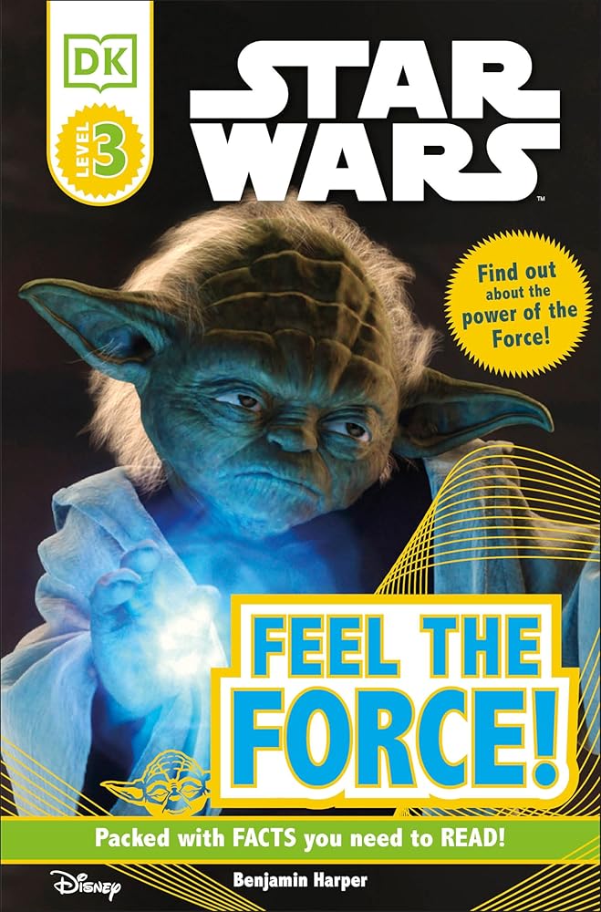 DK Readers L3: Star Wars: Feel the Force! (DK Readers Level 3) cover image