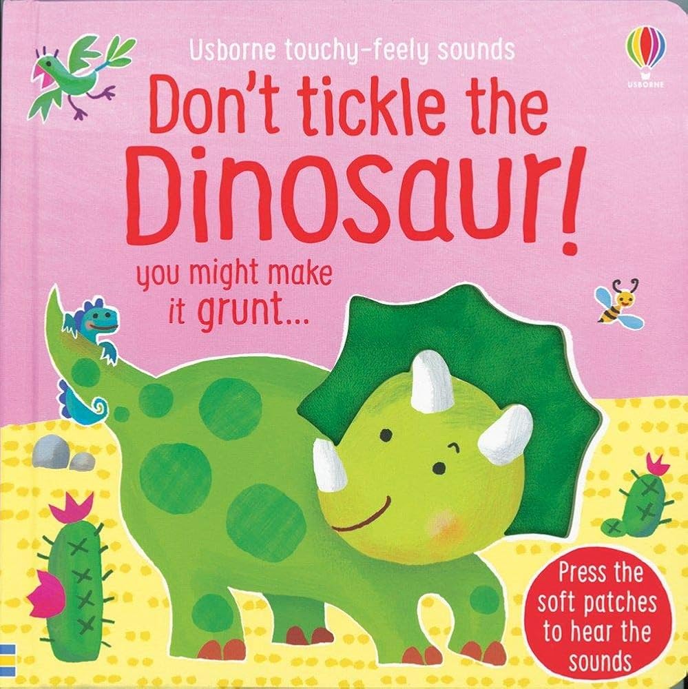 Usborne Touchy-Feely Sounds : Don't Tickle The Dinosaur! cover image