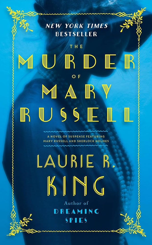 The Murder of Mary Russell: A novel of suspense featuring Mary Russell and Sherlock Holmes cover image