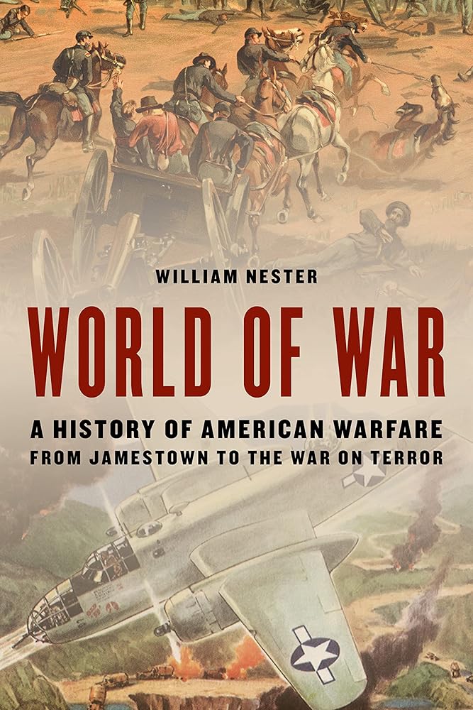 World of War: A History of American Warfare from Jamestown to the War on Terror cover image