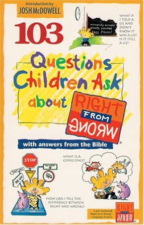 103 Questions Children Ask about Right from Wrong (Questions Children Ask) cover image