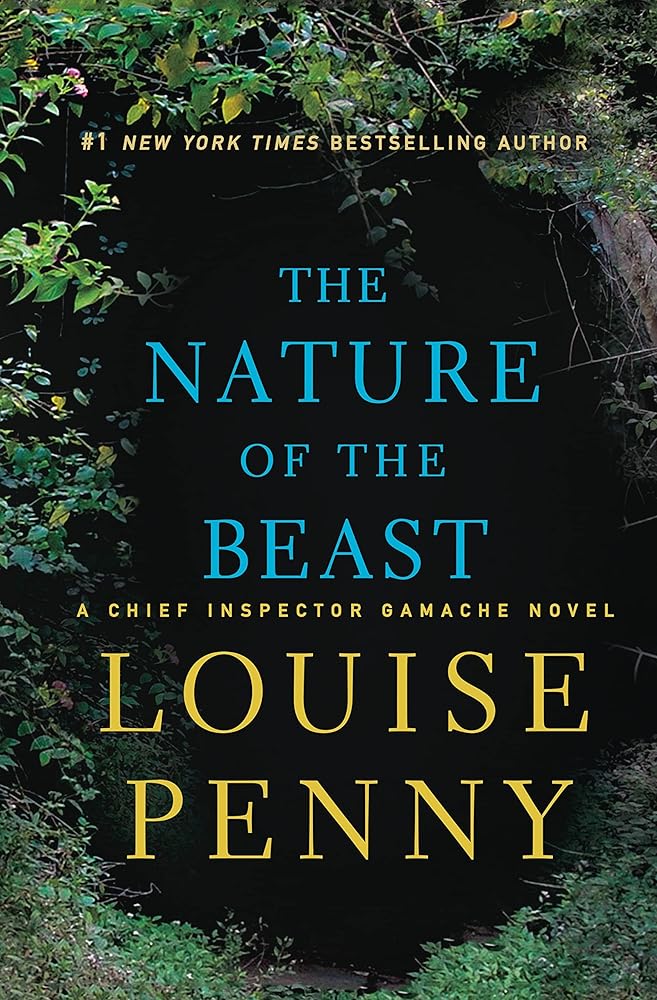 The Nature of the Beast: A Chief Inspector Gamache Novel (Chief Inspector Gamache Novel, 11) cover image