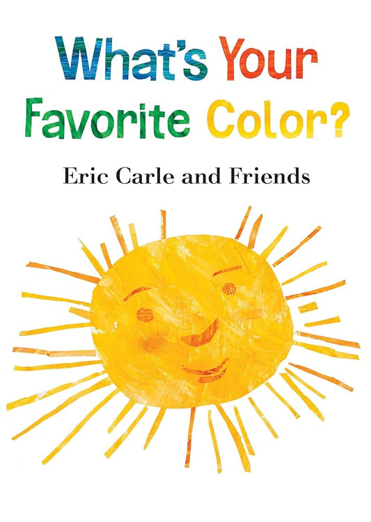 What's Your Favorite Color? (Eric Carle and Friends' What's Your Favorite, 2) cover image