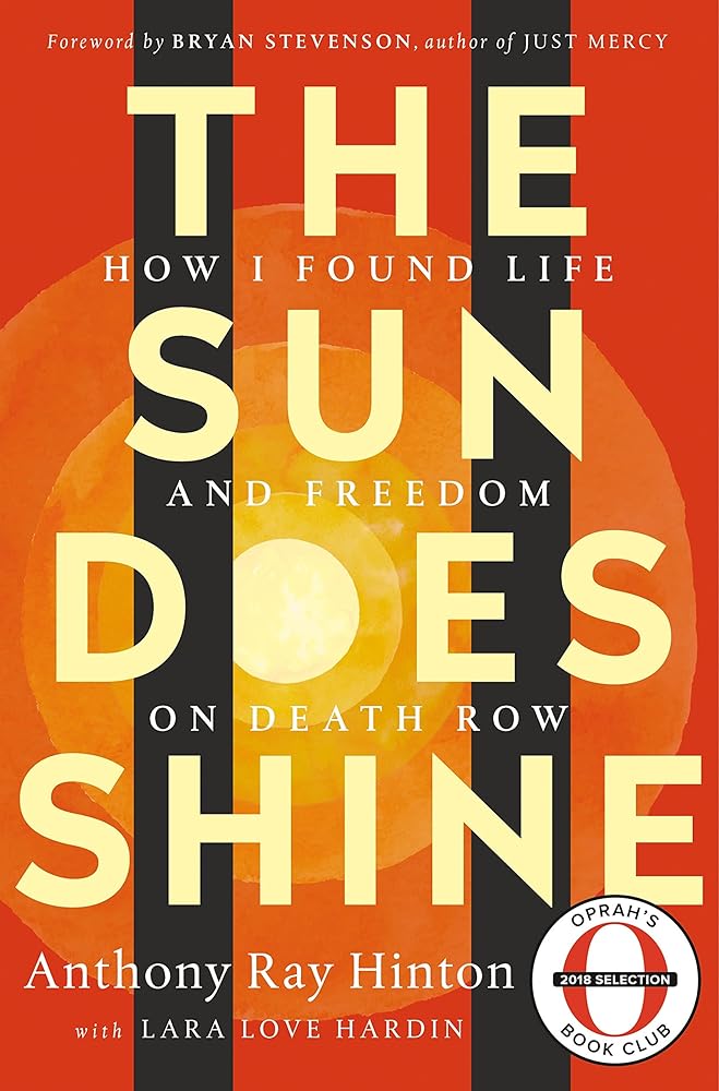The Sun Does Shine: How I Found Life and Freedom on Death Row (Oprah's Book Club Summer 2018 Selection) cover image