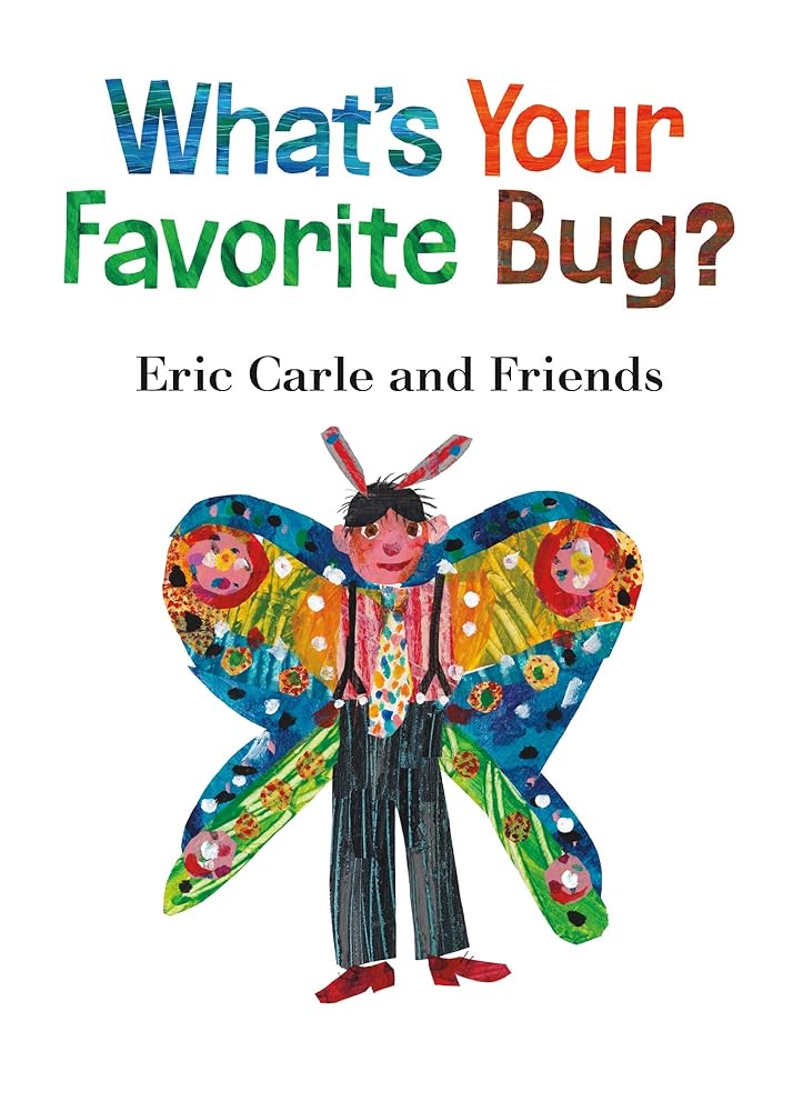 What's Your Favorite Bug? (Eric Carle and Friends' What's Your Favorite, 3) cover image