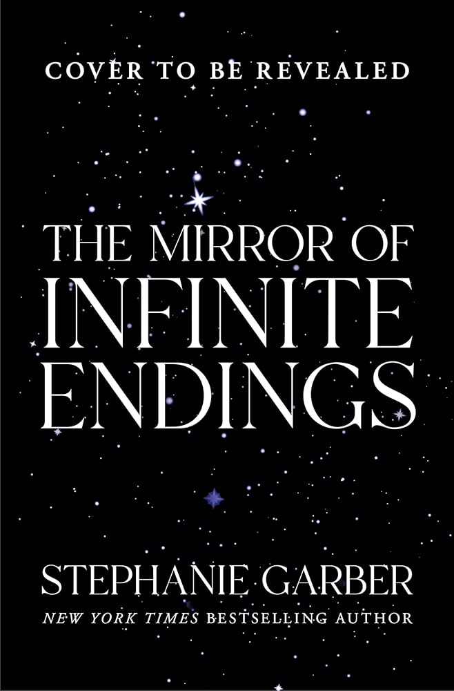 The Mirror of Infinite Endings: A Once Upon a Broken Heart Companion: 4 cover image