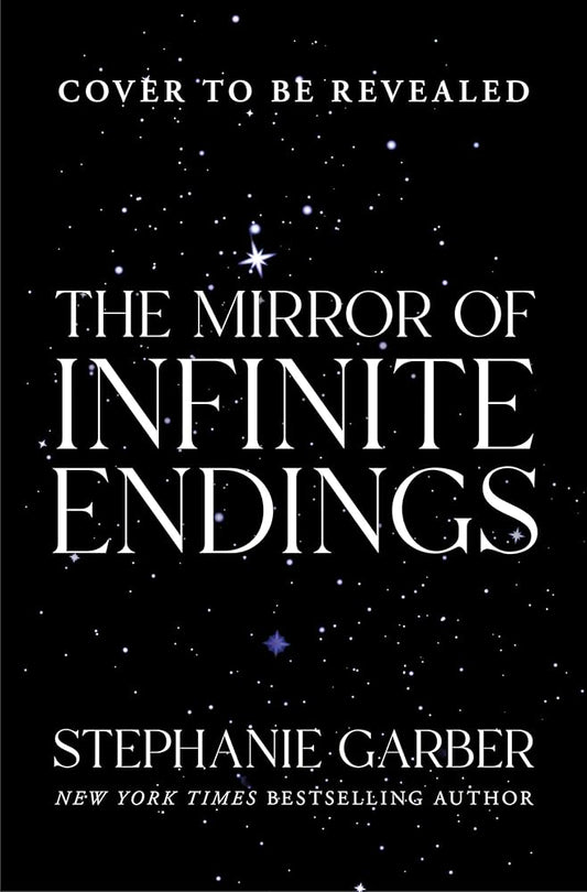 The Mirror of Infinite Endings: A Once Upon a Broken Heart Companion: 4 cover image