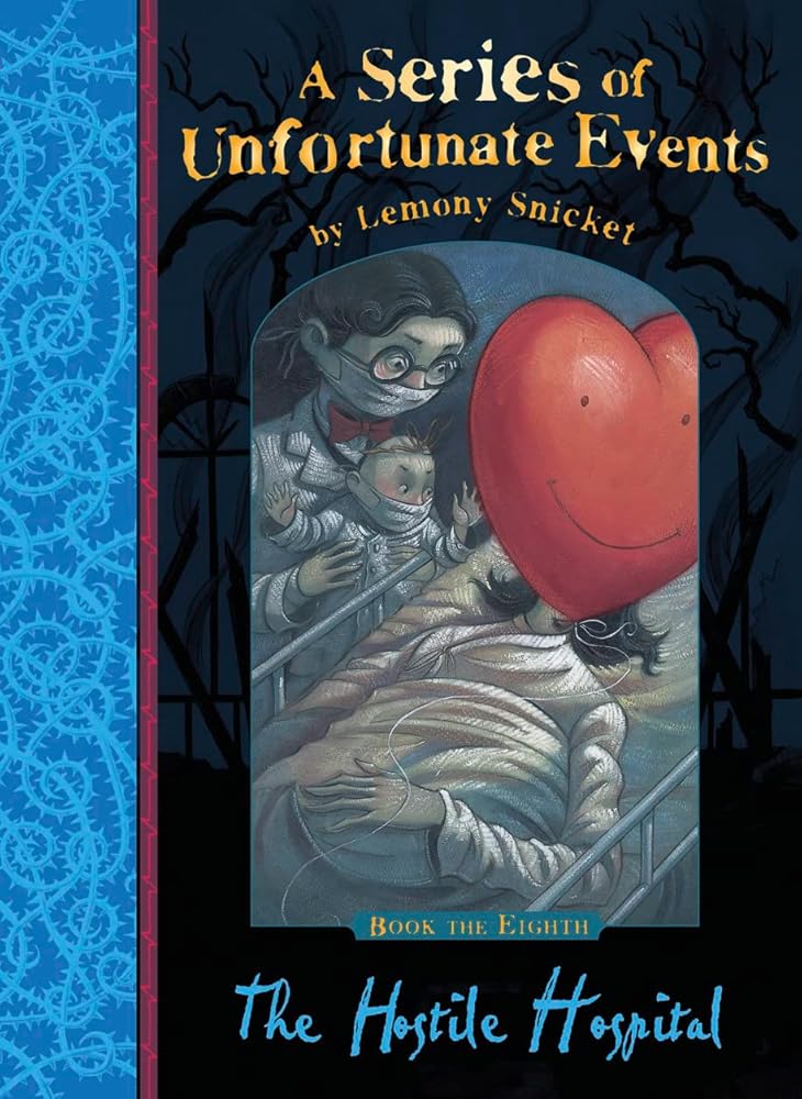 The Hostile Hospital (Series of Unfortunate Events) cover image