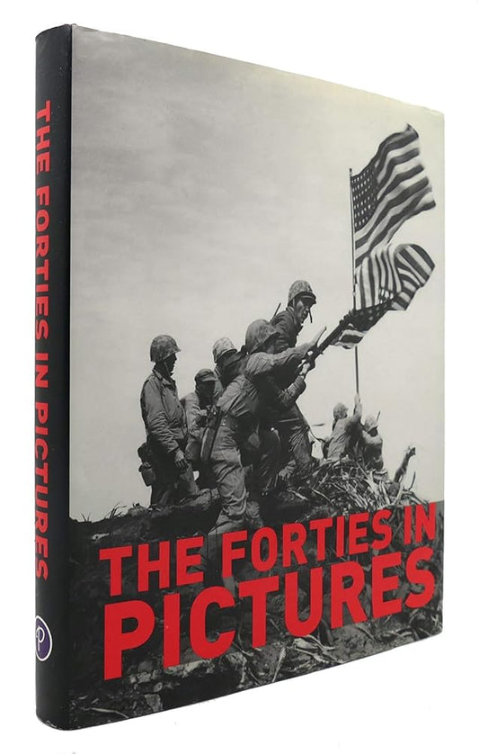 The Forties in Pictures cover image