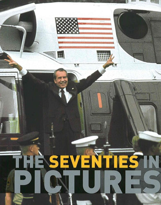 The Seventies in Pictures cover image
