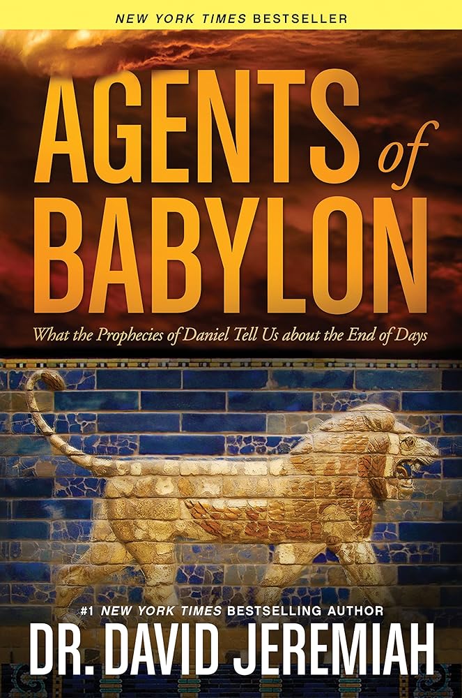 Agents of Babylon: What the Prophecies of Daniel Tell Us about the End of Days cover image