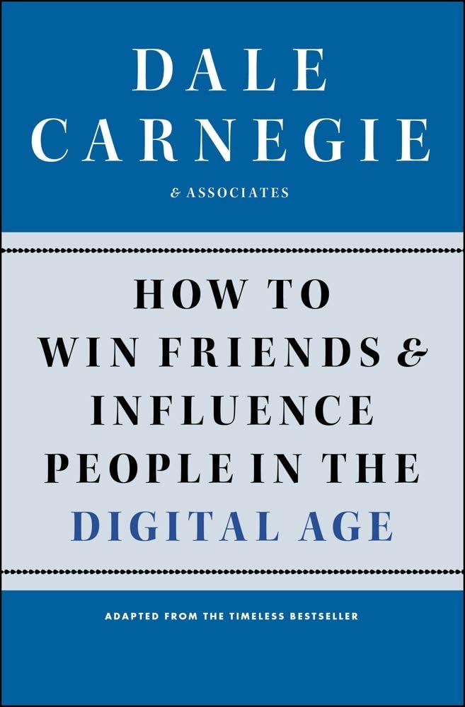 How to Win Friends and Influence People in the Digital Age (Dale Carnegie Books) cover image