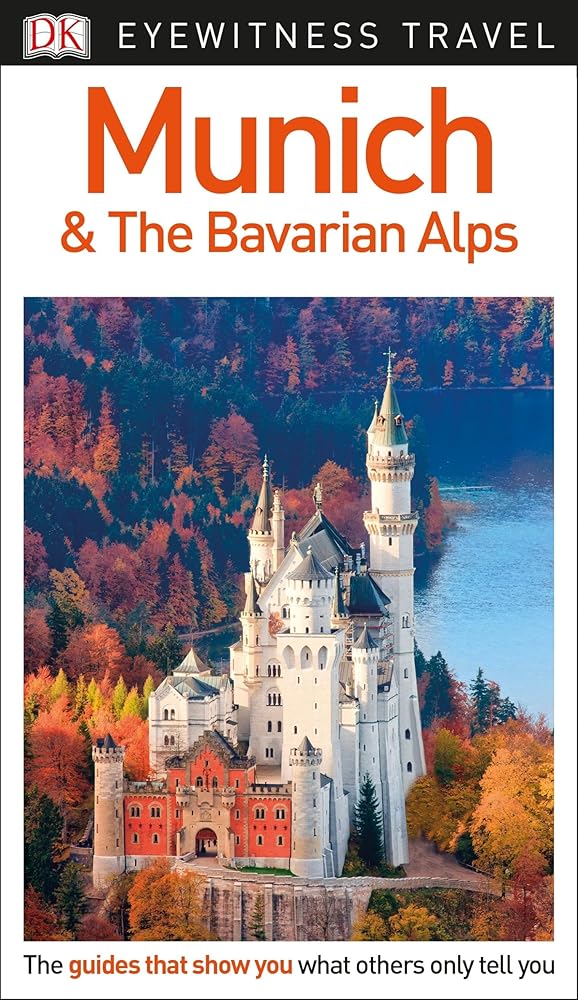 DK Munich and the Bavarian Alps (Travel Guide) cover image