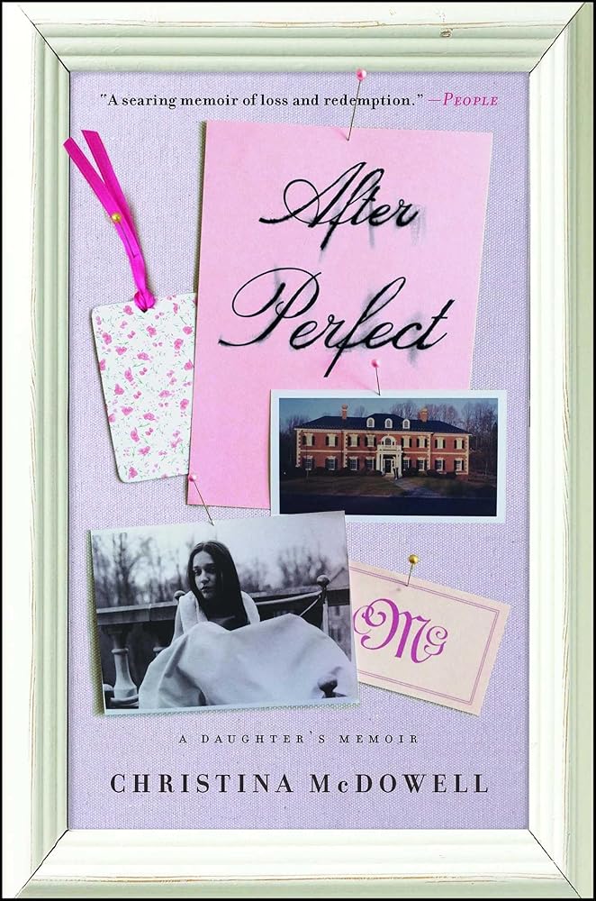 After Perfect: A Daughter's Memoir cover image
