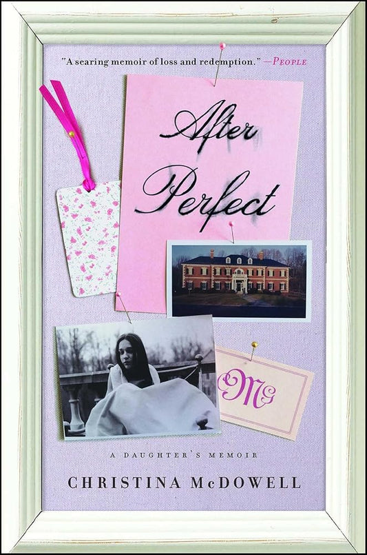 After Perfect: A Daughter's Memoir cover image