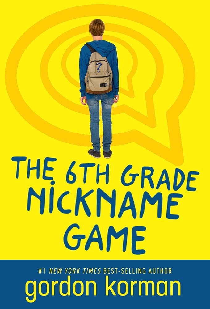 The 6th Grade Nickname Game cover image