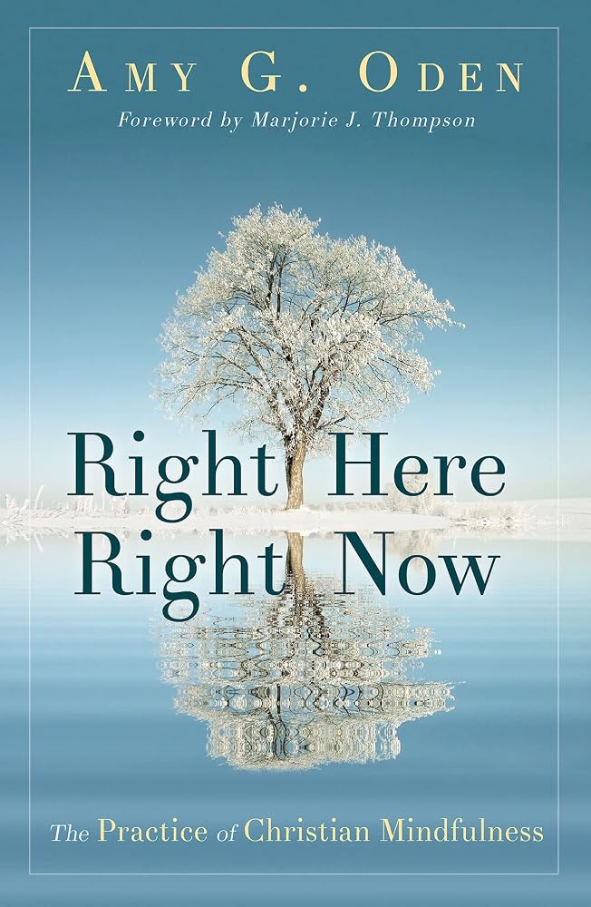 Right Here Right Now: The Practice of Christian Mindfulness cover image