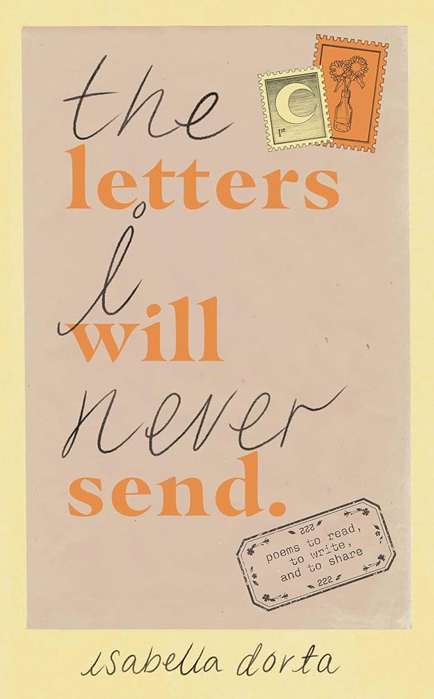 The Letters I Will Never Send: poems to read, to write, and to share cover image