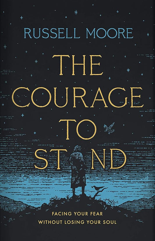 The Courage to Stand: Facing Your Fear without Losing Your Soul cover image