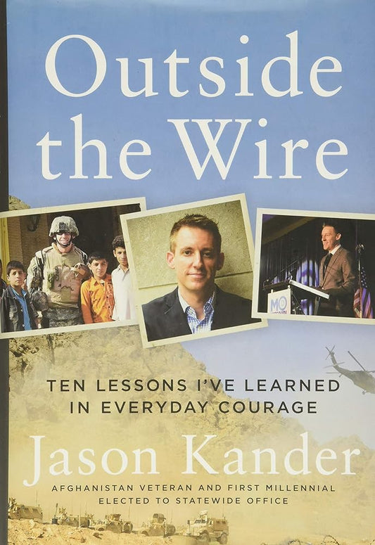 Outside the Wire: Ten Lessons I've Learned in Everyday Courage cover image